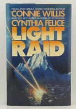 1st/1st LIGHT RAID Connie Willis & Cynthia Felice 1st Edition/1st Printing! 1989