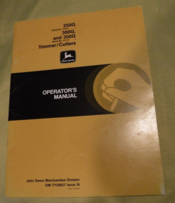 JOHN DEERE TRIMMER CUTTERS OPERATORS MANUAL 250G- 300G -350G - 1986 BOOK