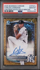2025 Bowman Chrome CARLOS LAGRANGE #CPA-CL Gold Mini Diamond Refractor Auto #/50