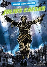 Manga Shakespeare: Julius Caesar - Paperback By Shakespeare, William - GOOD