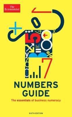 Number Essentials Numbers Guide: The Essentials of Business Numeracy by The Economist ...