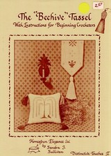 THE BEEHIVE TASSEL-BEGINNING CROCHETERS PATTERN-HOMESPUN ELEGANCE-OOP