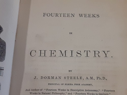 Fourteen Weeks in Chemistry by J. Dorman Steele, Ph.D. 1872 ANTIQUE AC READ - Picture 15 of 24