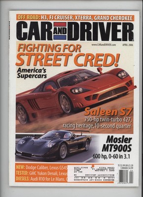 Car and Driver April 2006 Saleen S7 Mosler MT900S America's Supercars Magazine
