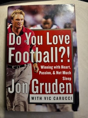 Do You Love Football?! : Winning with Heart, Passion, and Not Much Sleep by...