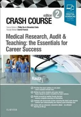 Crash Course Medical Research, Audit and Teaching: the Essentials for Career...