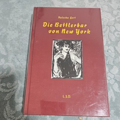 Die Bettlerbar von New York - Valeska Gert - L.S.D. Verlag 2012 - 9783869305189