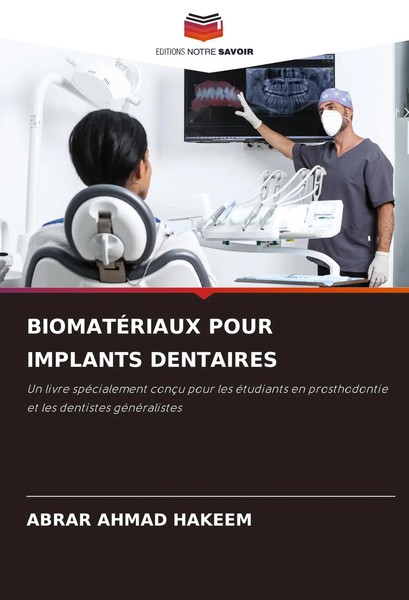 Abrar Ahmad Hakeem | BiomatÉRiaux Pour Implants Dentaires | Taschenbuch (2024)-image