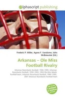 Frederic P. Miller (U. A.) | Arkansas - Ole Miss Football Rivalry | Taschenbuch