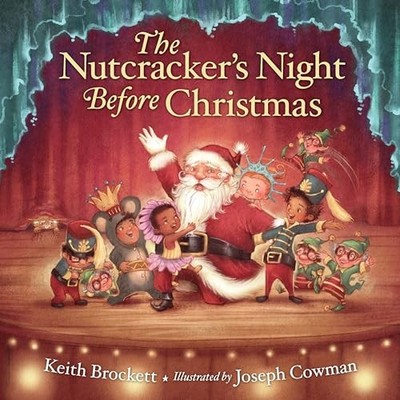 The Nutcracker's Night Before Christmas by Brockett, Keith Hardback Book The