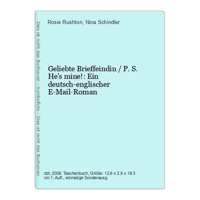 Geliebte Brieffeindin / P.S. He's mine!: Ein deutsch-englischer E-Mail-Roman Rus