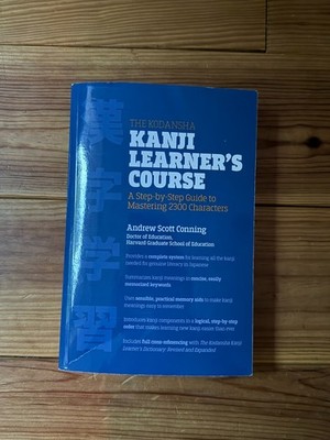 The Kodansha Kanji Learner's Course   Andrew Scott Conning