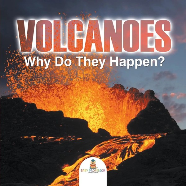 Volcanoes - Why Do They Happen? Baby Taschenbuch Kartoniert / Broschiert 2015-image