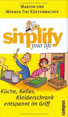 Simplify your life: Küche, Keller, Kleiderschrank e... | Buch | Zustand sehr gut