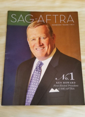 SAG-AFTRA MAGAZINE SUMMER 2013 KEN HOWARD FIRST ELECTED PRESIDENT OF SAG-AFTRA
