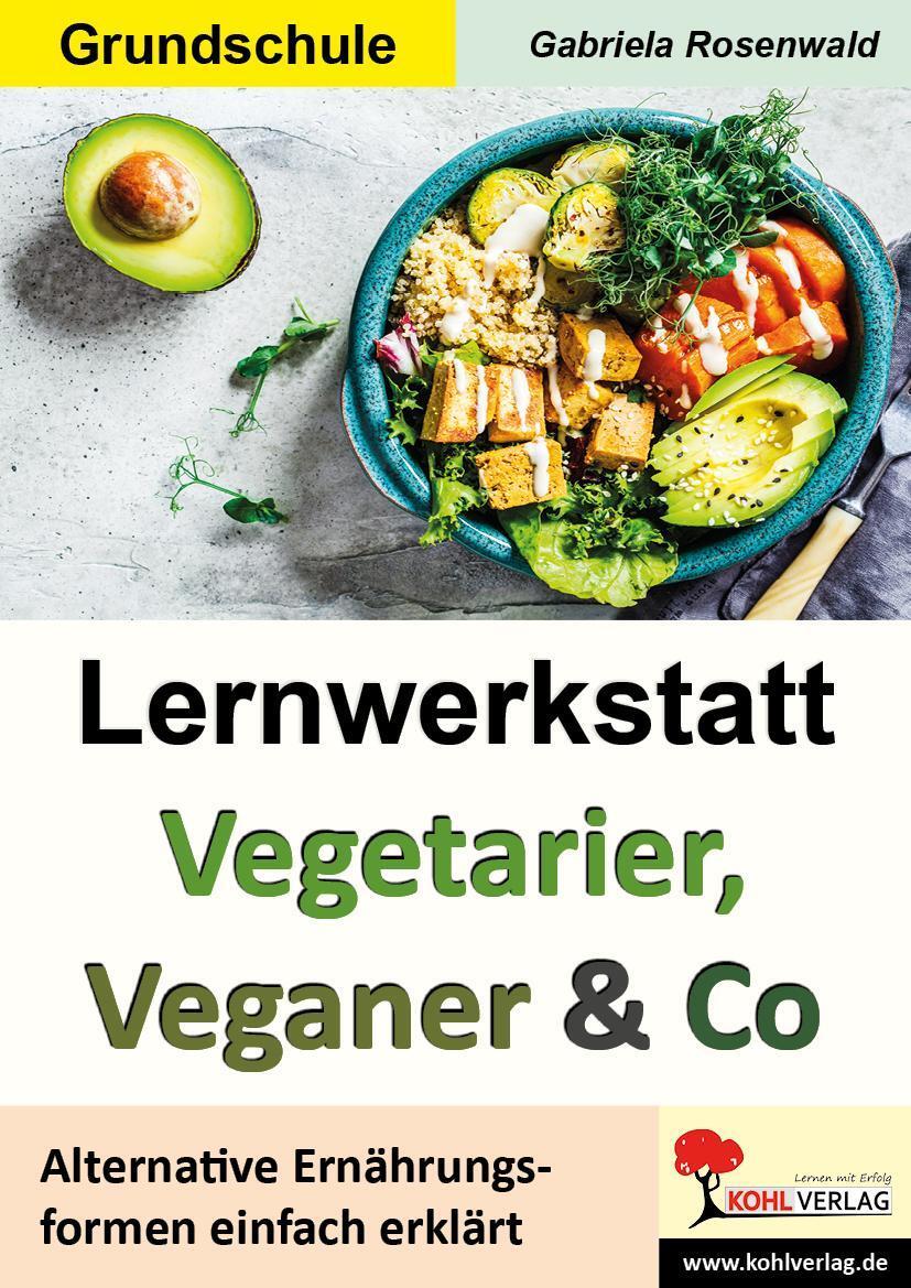 Thumbnail - Lernwerkstatt Vegetarier, Veganer & Co Gabriela Rosenwald