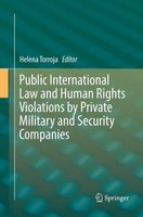 Public International Law And Human Rights Violations By Private Military And Sec