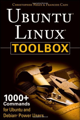 Ubuntu? Linux? Toolbox: 1000+ Befehle für Ubuntu und... - Negus, Christopher