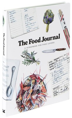 The Food Journal: A Scrapbook for Food Lovers