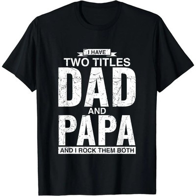 Cool Dad And Papa Double Title Rocking T-Shirt For Awesome Fathers