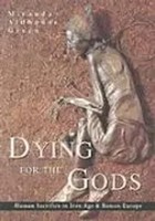 Miranda Aldhouse Green | Dying For The Gods | Taschenbuch | Englisch (2002)