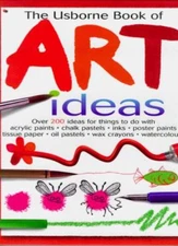 Art Ideas (Usborne Art Ideas) By Flona Watt, Fiona Watt