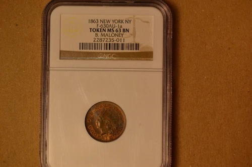 1863 B. Maloney, New York, NY, MS63 Brown NGC. Fuld-NY630AU-1a