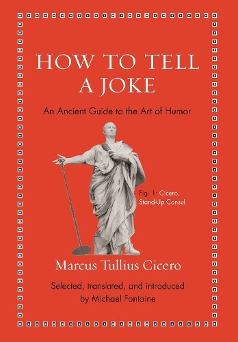 Thumbnail - Marcus Tullius Cicero How To Tell A Joke (gebundene Ausgabe)