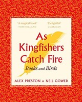 Neil Gower - As Kingfishers Catch Fire Birds Books - Paperback - G245Z