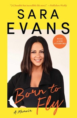 Born to Fly: A Memoir by Evans, Sara [Paperback]