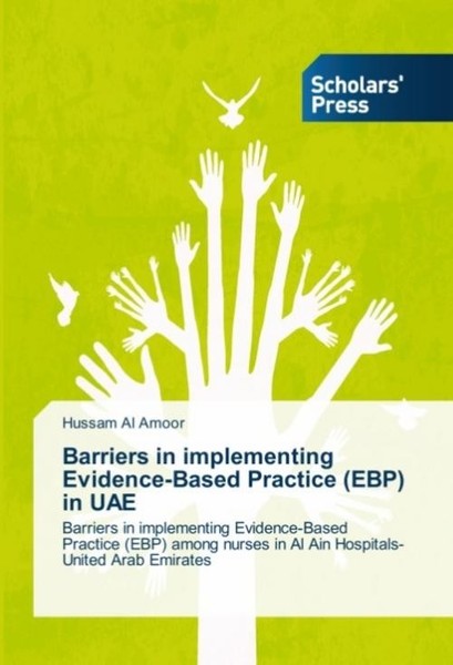 Barriers In Implementing Evidence-Based Practice (Ebp) In Uae Hussam Al Amoor-image