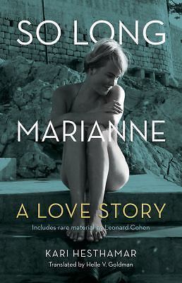 So Long, Marianne: A Love Story ? includes rare material by Leonard Cohen, Hesth