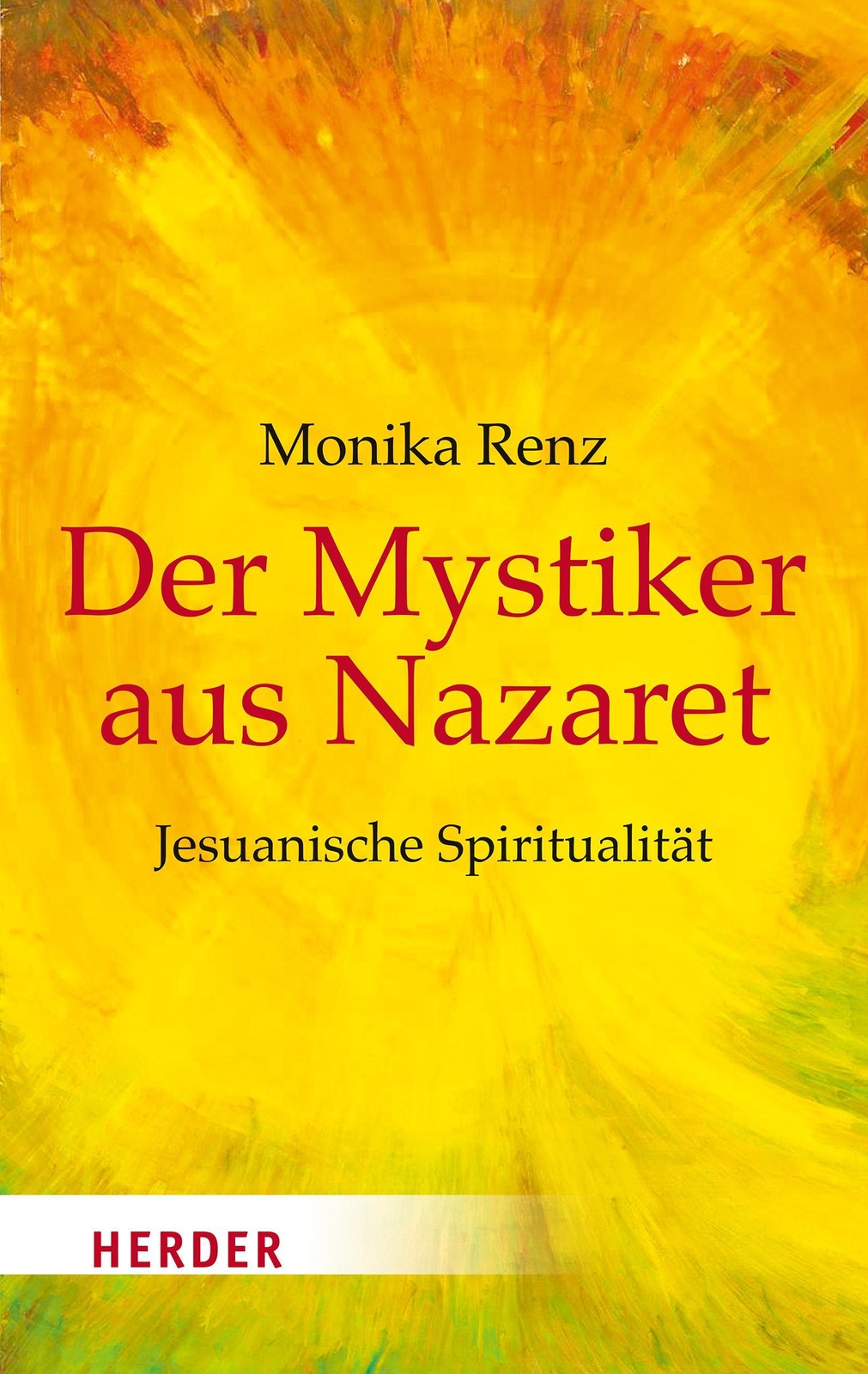 Thumbnail - Monika Renz / Der Mystiker Aus Nazaret / 9783451068751
