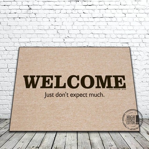High Cotton Funny Welcome Doormat - Welcome Just don't expect much. - Picture 2 of 2
