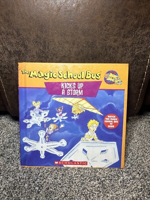 The Magic School Bus Kicks Up A Storm: A Book About Weather by White, Nancy, Goo