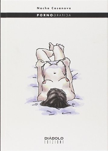 9788415839934 Pornografia - Nacho Casanova