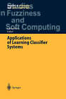 Applications of Learning Classifier Systems by Springer-Verlag Berlin and Heidelberg GmbH & Co. KG (Hardback, 2004)