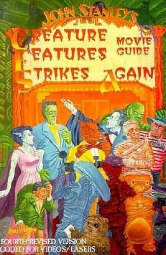 John Stanleys Creature Features Strikes Again Movie Guide - Paperback - GOOD