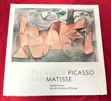 NEW The Age of Picasso and Matisse Modern Masters from Art Institute Book