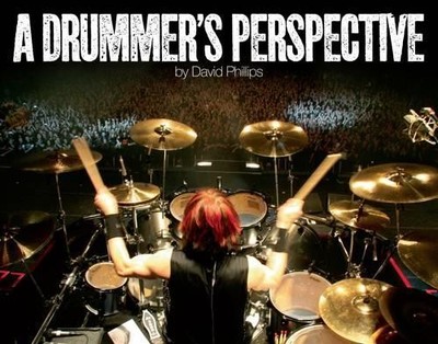 A Drummer's Perspective by David Lawrence Phillips - 9780956733405