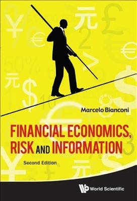 Financial Eco, Risk & Info (2 Ed) by Bianconi Marcelo: Used