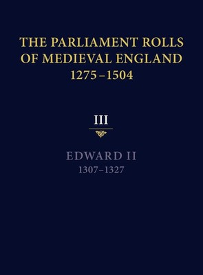 Seymour Phillips | The Parliament Rolls of Medieval England, 1275-1504 | Buch