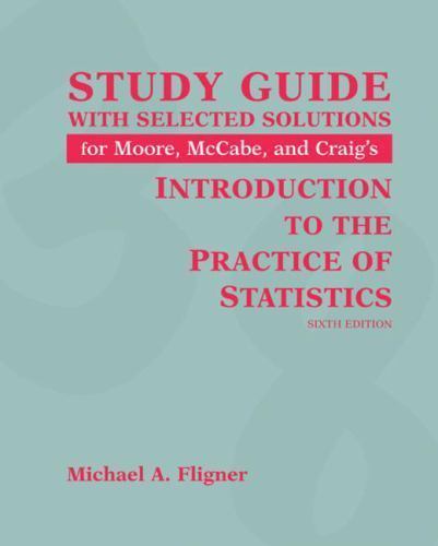 George Mccabe Introduction to the Practice of Statistics Study Guide with Solutions ...