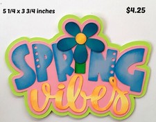 SPRING VIBES TITLE boy girl scrapbook premade paper piecing 3D die cut by Rhonda