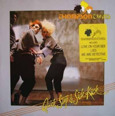 Thompson Twins - LP - Quick step and side kick (1983)