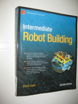 Intermediate Robot Building von David Cook , 2nd ed 2010