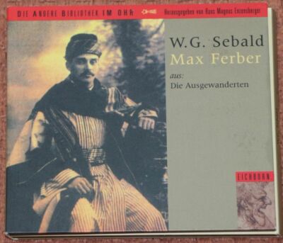 Max Ferber   Die Ausgewanderten , Hörbuch / W. G. Sebald , 2 CDs , Eichborn