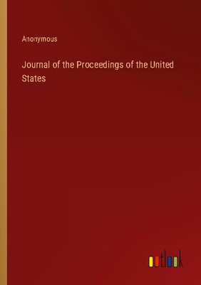 Journal of the Proceedings of the United States Anonymous