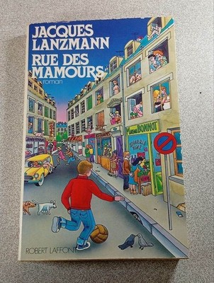 Rue des mamours | Jacques Lanzmann | Robert Laffont | Guter Zustand