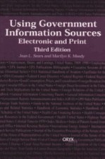 Using Government Information Sources : Electronic and Print Hardc
